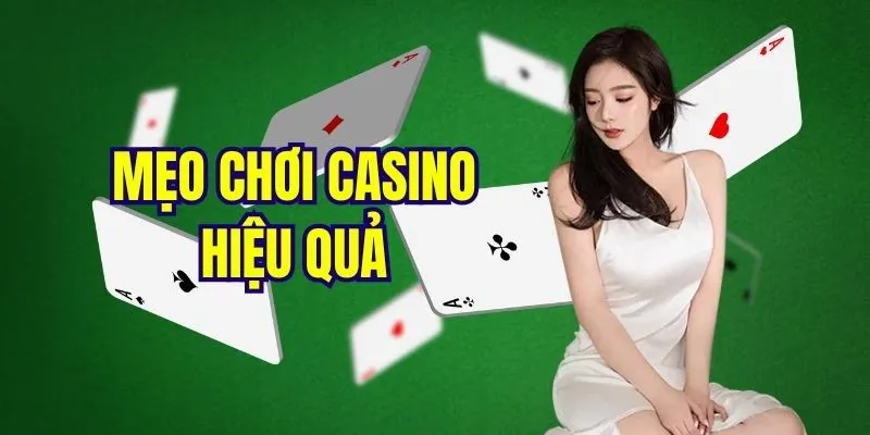 Mẹo Chơi Casino Luôn Thắng