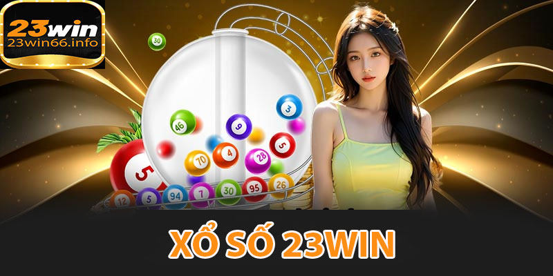 Giới thiệu xổ số 23WIN